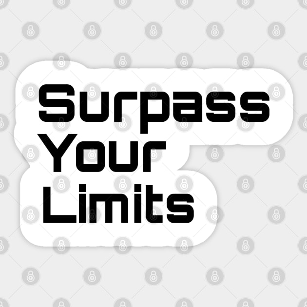 Surpass Your Limits Sticker by Buggy D Clown